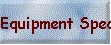 Equipment Specs
