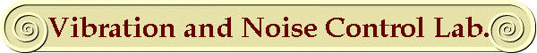 Vibration and Noise Control Lab.
